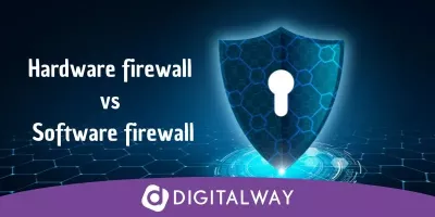 Hardware firewall vs software firewall