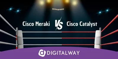 Cisco Meraki vs Cisco Catalyst