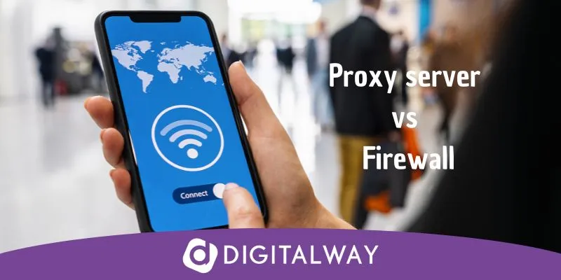 Proxy server vs Firewall